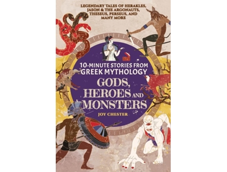 Livro 10-Minute Stories From Greek Mythology-Gods, Heroes, and Monsters de Joy Chester (Inglês)