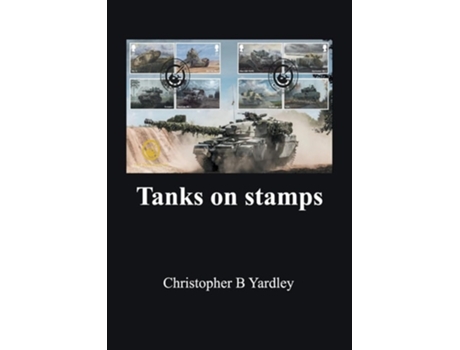 Livro Tanks on stamps de Christopher B Yardley (Inglês)