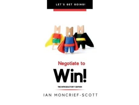 Livro Negotiate To Win! De Ian Moncrief-scott (inglês)