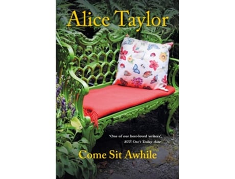 Livro Come Sit Awhile de Alice Taylor (Inglês - Capa Dura)