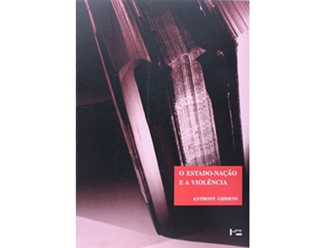 Livro Estado-Nacao E A Violencia, O Segundo Volume De U de Anthony Giddens (Português do Brasil)