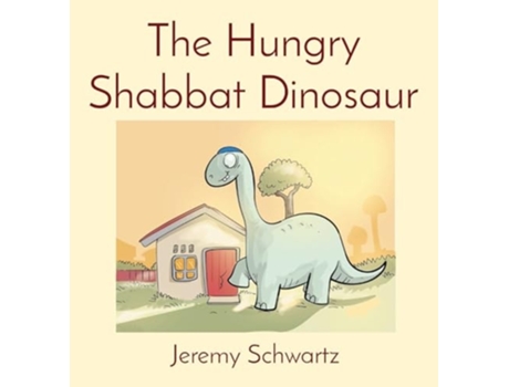 Livro The Hungry Shabbat Dinosaur de Jeremy Schwartz (Inglês - Capa Dura)