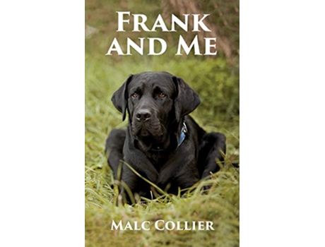 Livro Frank and Me de Malc Collier (Inglês)