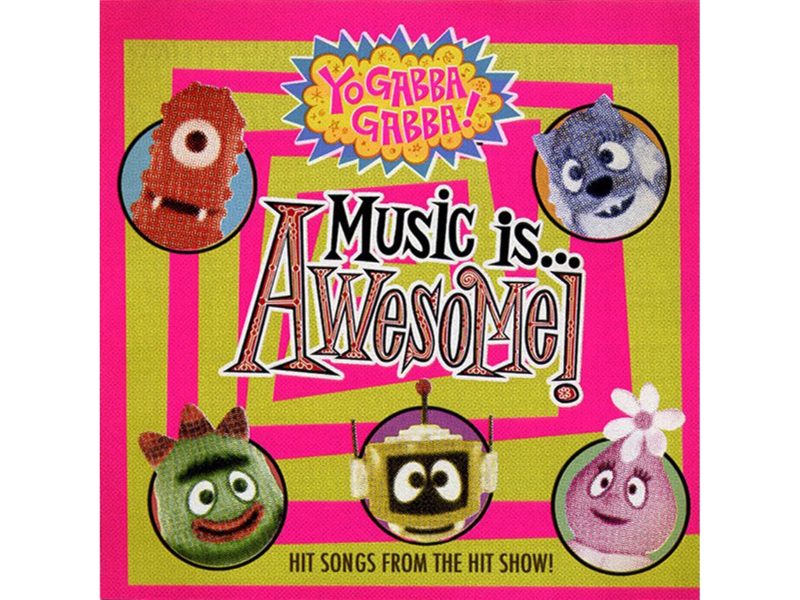 CD Yo Gabba Gabba! - Music Is Awesome!