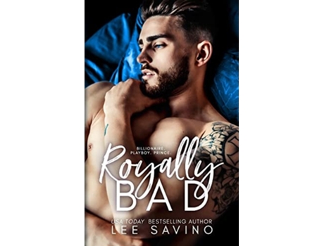 Livro Royally Bad De Lee Savino (inglês)