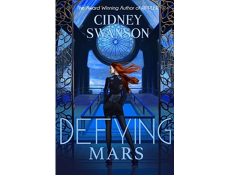 Livro Defying Mars 2 Saving Mars de Cidney Swanson (Inglês)