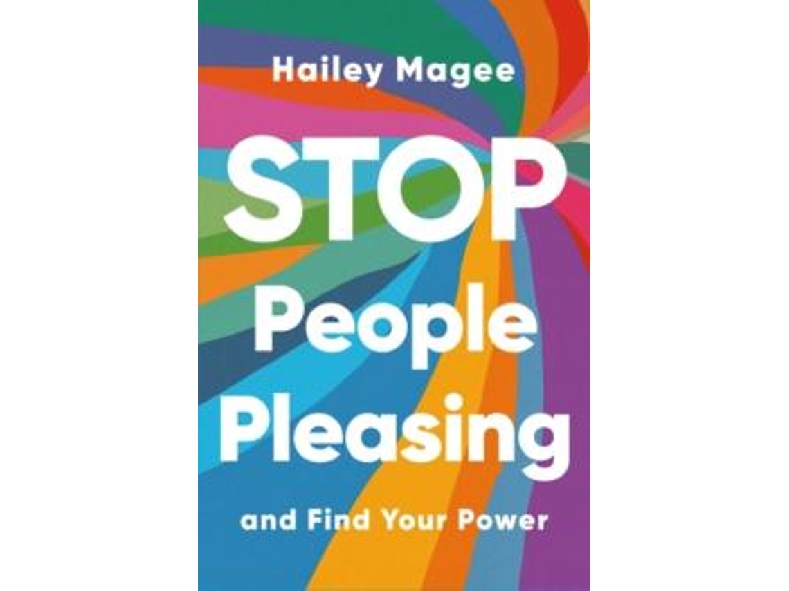 Livro Stop People Pleasing And Find Your Power De Hailey Paige Magee (inglês)