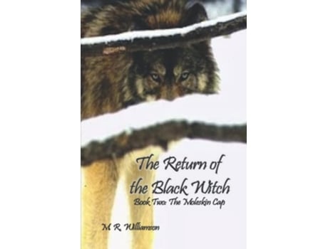 Livro The Return of the Black Witch Book Two The Moleskin Cap de Mr Williamson (Inglês)