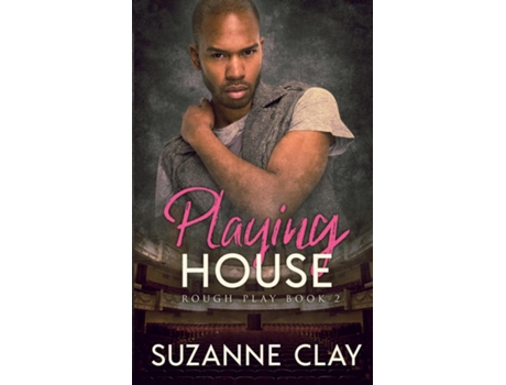 Livro Playing House De Suzanne Clay (inglês)