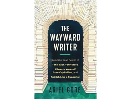 Livro Wayward Writer de Ariel Gore (Inglês)