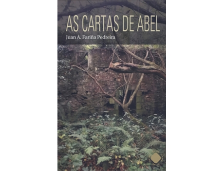 Livro As Cartas De Abel de Juan A. Fariña Pedreira (Galego)