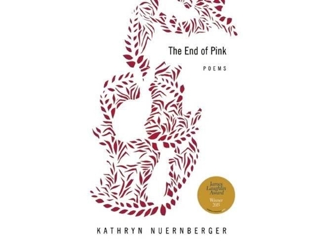 Livro The End of Pink de Kathryn Nuernberger (Inglês)