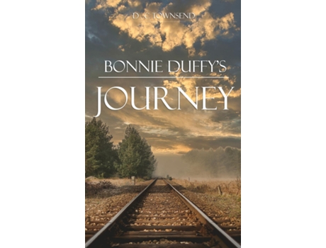 Livro Bonnie Duffys Journey De Dc Townsend (inglês)