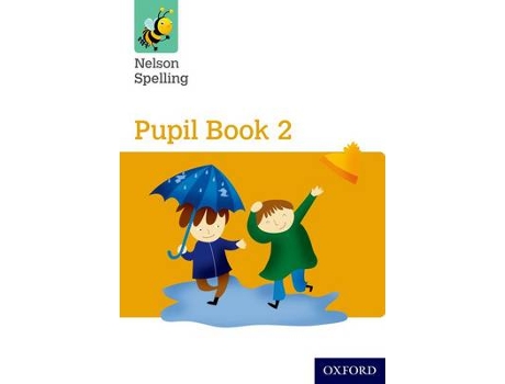Livro nelson spelling pupil book 2 year 2/p3 (yellow level) de john jackman,sarah lindsay (inglês)