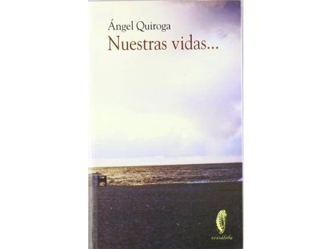 Livro Nuestras Vidas/ Our Lives de Angel Quiroga Seoane (Espanhol)