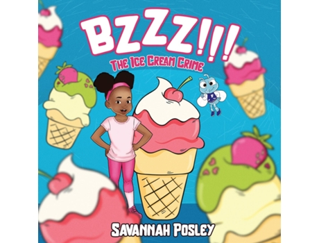 Livro BZZZ! The Ice Cream Crime de Savannah Posley (Inglês)