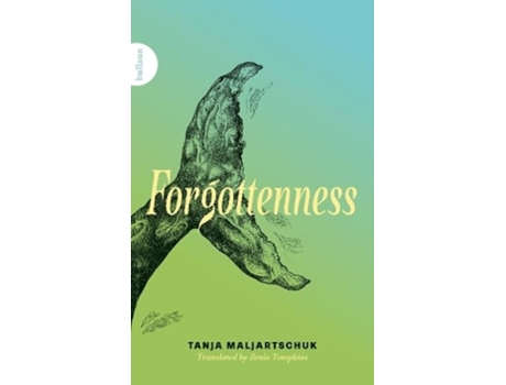 Livro Forgottenness De Tanja Maljartschuk (inglês)