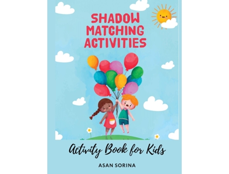 Livro Shadow Matching Activity Book for Kids, Ages 3 - 6 years de ASAN SORINA (Inglês)