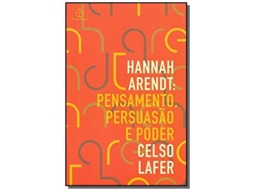 Livro Hanna Arendt - Pensamento Persuasao E Poder - Paz De Celso Lafer (português)