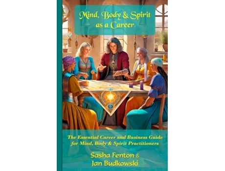 Livro Mind, Body amp Spirit as a Career de Sasha Fenton e Jan Budkowski (Inglês)