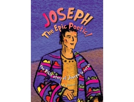 Livro JOSEPH The Epic Poetic! the Bible story of Joseph in verse de Jo Johnson (Inglês)