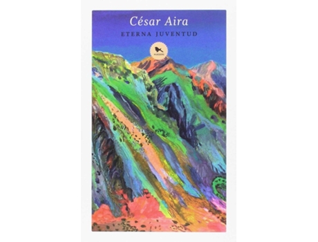 Livro Eterna Juventud de Cesar Aira (Espanhol)