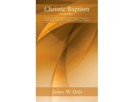 Livro Christic Baptism, Second Edition de James W Dale (Inglês)