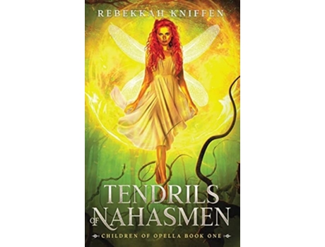 Livro Tendrils Of Nahasmen De Rebekkah Kniffen (inglês - Capa Dura)