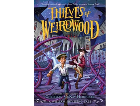 Livro Thieves of Weirdwood de Christian Mckay Heidicker e William Shivering (Inglês)