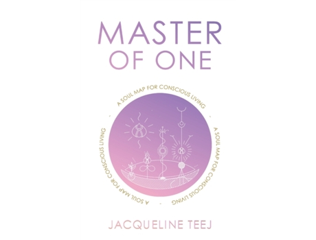 Livro Master of One: A Soul Map for Conscious Living Jacqueline Teej (Inglês)