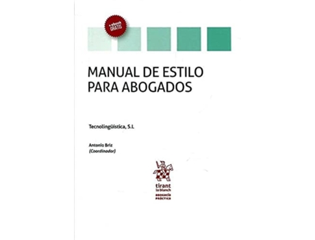 Livro Manual De Estilo Para Abogados Da Editorial Tirant Lo Blanch De Antonio Briz Gómez (espanhol)