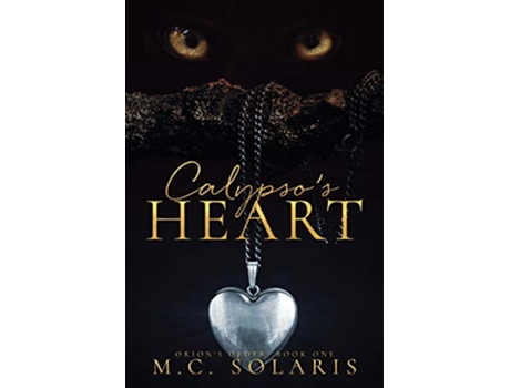 Livro Calypsos Heart An Orions Order Novel de MC Solaris (Inglês)