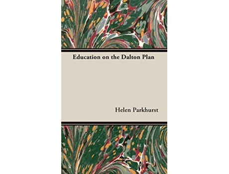 Livro Education on the Dalton Plan de Helen Parkhurst (Inglês)