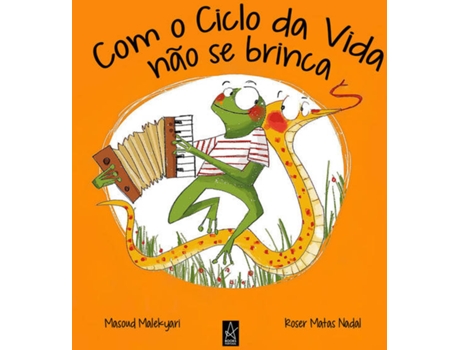Livro Com o Ciclo da Vida não se brinca de Masoud Malekyari (Português)