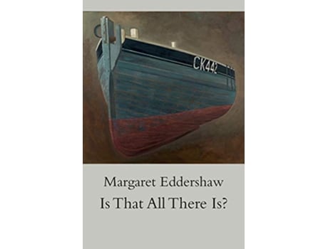 Livro Is That All There Is de Margaret Eddershaw (Inglês)