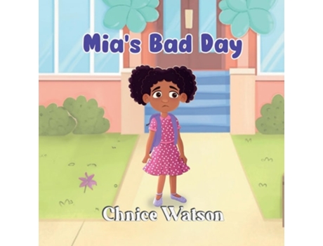 Livro Mias Bad Day de Chnice Watson (Inglês)