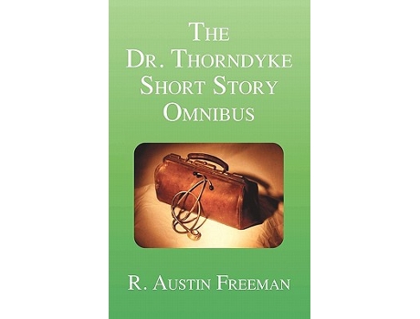 Livro The Dr Thorndyke Short Story Omnibus de R Austin Freeman (Inglês)