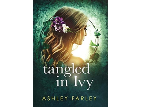 Livro Tangled in Ivy de Ashley Farley (Inglês)