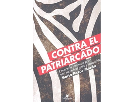 Livro Contra El Patriarcado Da Editorial Katakrak De María Pazos Morán (espanhol)