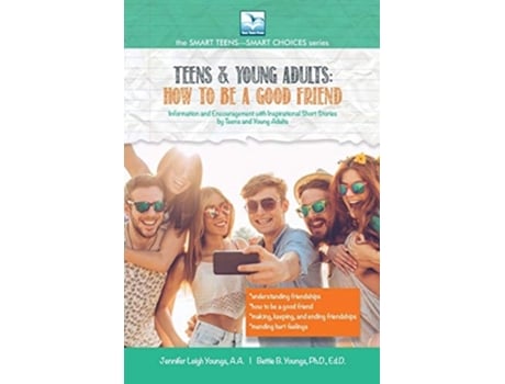 Livro How to Be a Good Friend For Teens and Young Adults de Jennifer Leigh Youngs (Inglês)