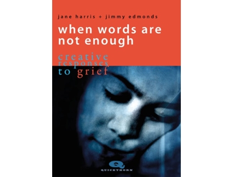 Livro When Words are not Enough de Jane Harris e Jimmy Edmonds (Inglês)
