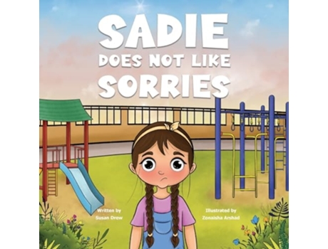 Livro Sadie Does Not Like Sorries de Susan Drew (Inglês)