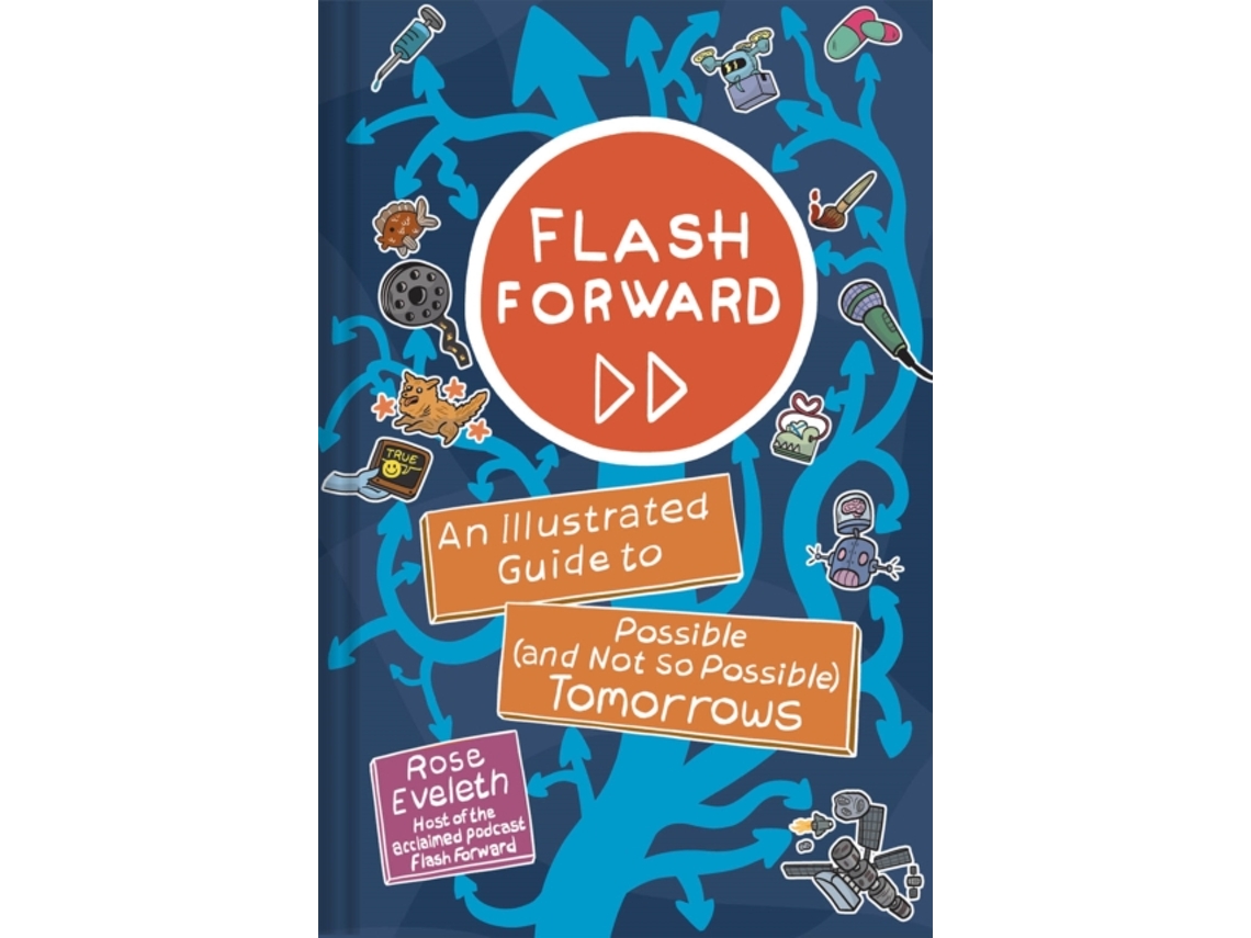 Livro Flash Forward de Rose Eveleth (Inglês - Capa Dura)