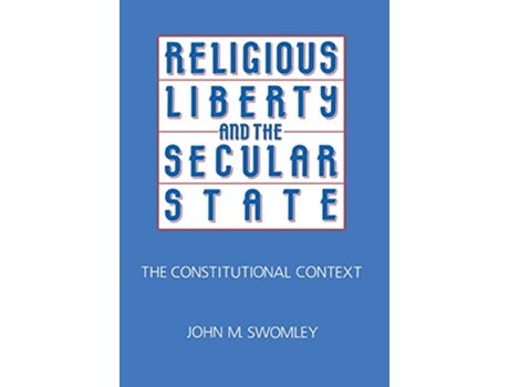 Livro Religious Liberty and the Secular State de John M Swomley (Inglês)