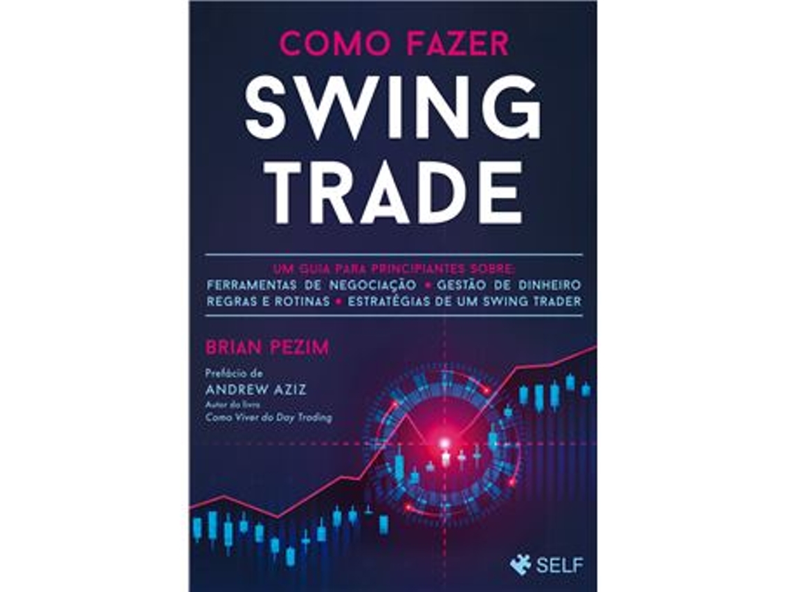 Livro Como Fazer Swing Trade de Brian Pezim (Português)