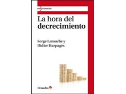 Livro La Hora Del Decrecimiento de Serge Latouche e Didier Harpagès (Espanhol)