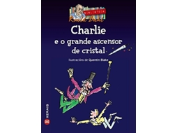 Livro Charlie E O Grande Ascensor De Cristal (Galician Edition) de Roald Dahl (Galego)