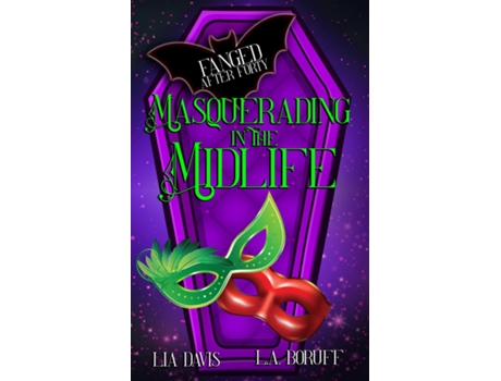 Livro Masquerading In the Midlife A Paranormal Womens Fiction Novel de LA Boruff (Inglês)