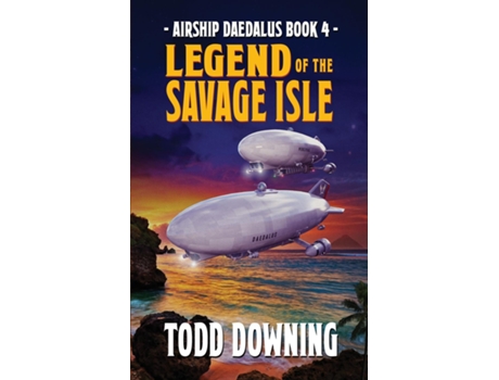 Livro Legend Of The Savage Isle De Todd Downing (inglês)