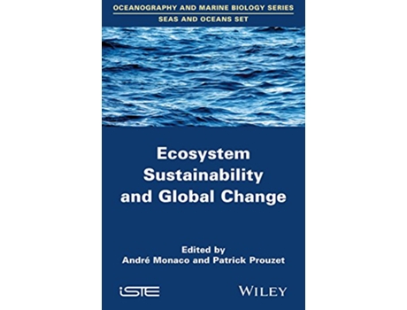 Livro Ecosystem Sustainability and Global Change Oceanography and Marine Biology Series Seas and Oceans de Patrick Prouzet (Inglês)